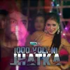 About 1000 Volt Ni Jhatka Song